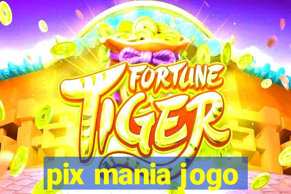 pix mania jogo